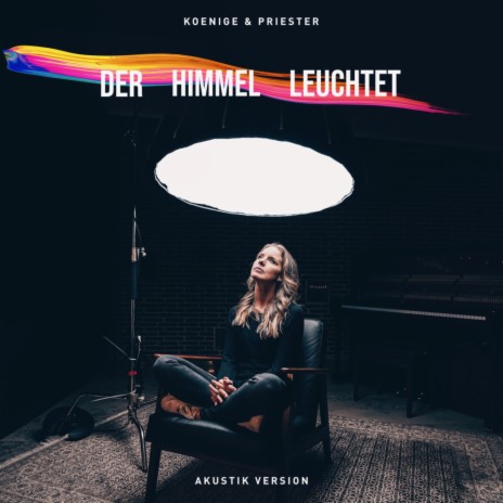 Der Himmel leuchtet (Akustik Version) | Boomplay Music