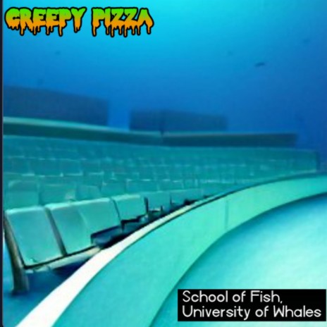 School of Fish, University of Whales ft. Daniel Lillie | Boomplay Music