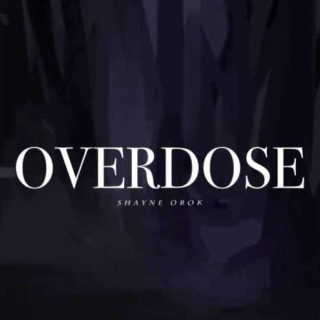 Overdose | Boomplay Music