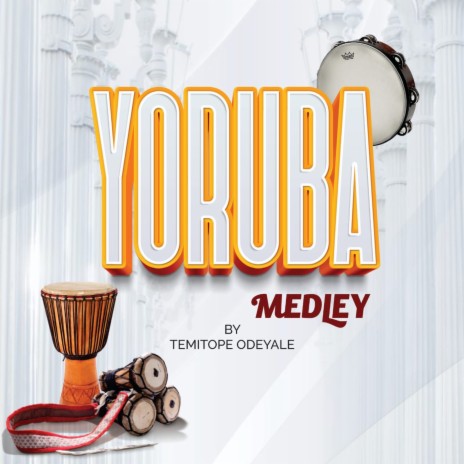 Yoruba Medley | Boomplay Music