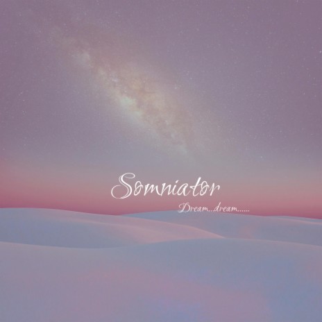 SOMNIATOR | Boomplay Music