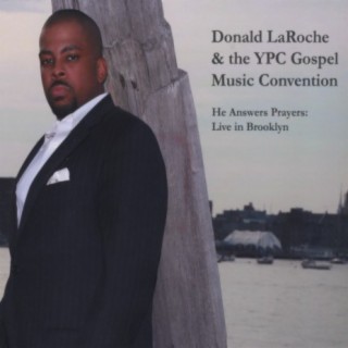 Donald LaRoche & the YPC Gospel Music Convention