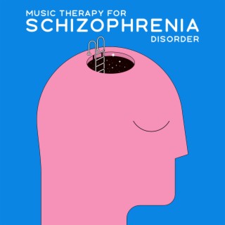 Music Therapy for Schizophrenia Disorder: Cure Healing Rife Frequency & Cleanse Anxiety, Relieve Depression, Uplift Mental Health