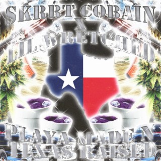 Playa Made N Texas Raised