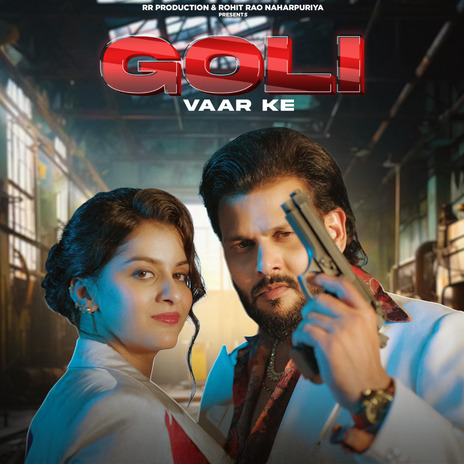 Goli Vaar Ke ft. Raj Mawar, Pihu Sharma & Ashu Twinkle | Boomplay Music