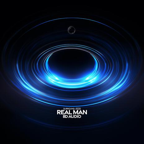 real man (8d audio) ft. (((())))