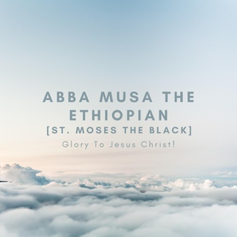 Abba Musa the Ethiopian | Boomplay Music