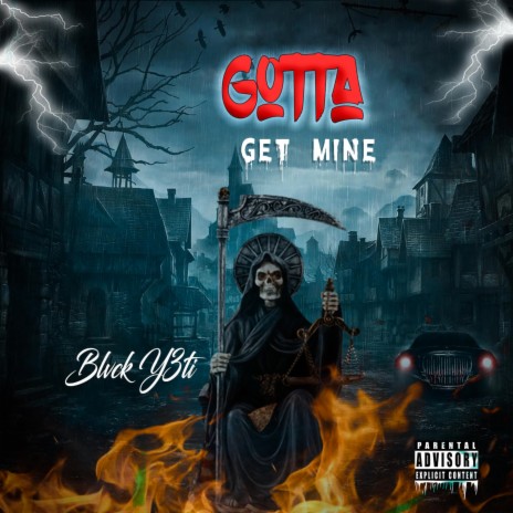Gotta Get Mine ft. Y3TI T & Coop Y3TI | Boomplay Music