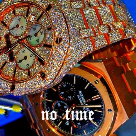 No Time ft. Youngxdre | Boomplay Music