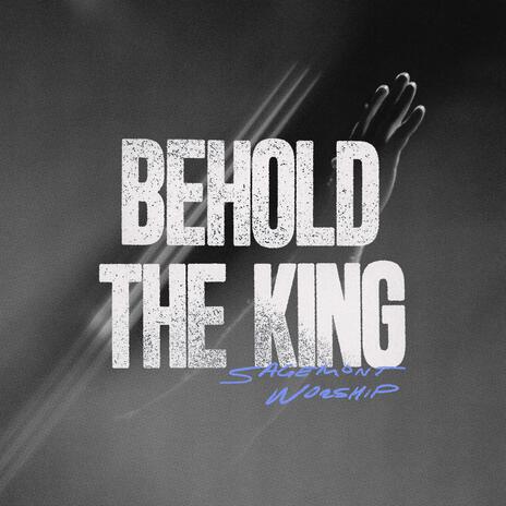 Behold The King ft. Misty Neimeyer & Grant Leslie | Boomplay Music