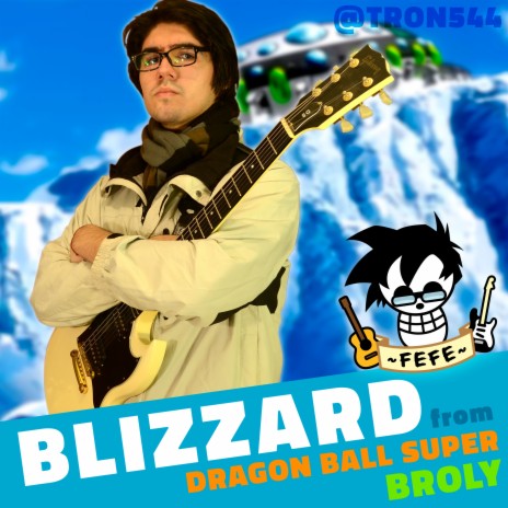 Blizzard (From Dragon Ball Super: Broly) | Boomplay Music