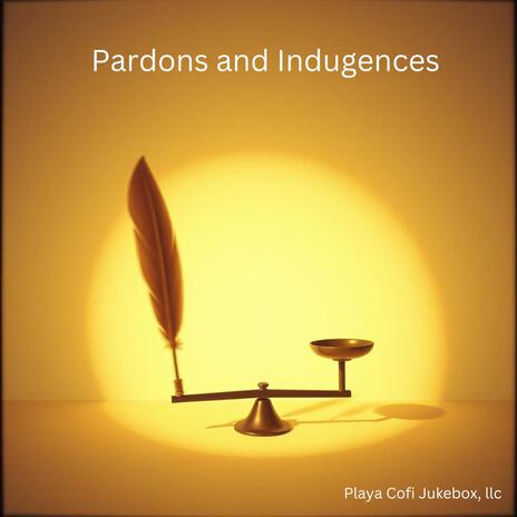 Pardons and Indulgences