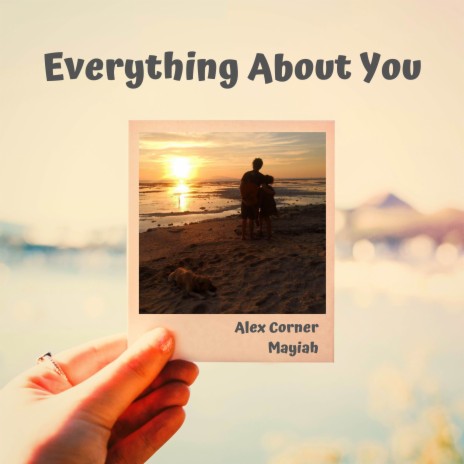 Everything About You ft. Mayiah | Boomplay Music