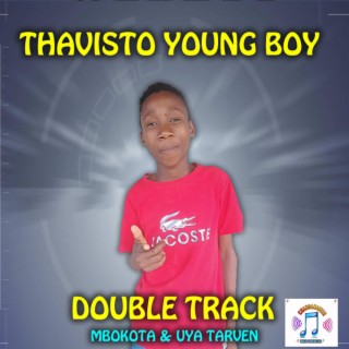 THAVISTO YOUNG BOY (UYA TARVEN) house music