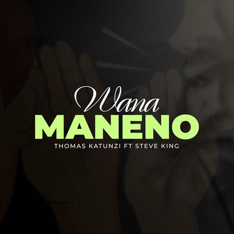 Wana maneno ft. Steve King | Boomplay Music