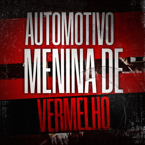 Automotivo Menina de Vermelho | Boomplay Music