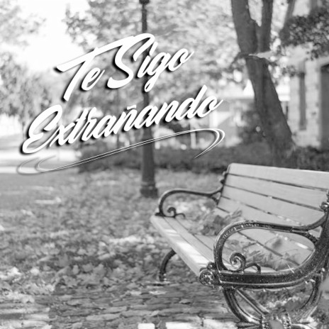 Te Sigo Extrañando ft. Key Emece | Boomplay Music