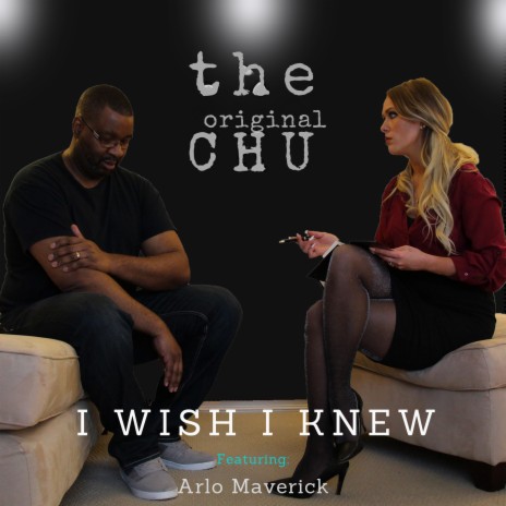 I Wish I Knew (Radio Edit) ft. Arlo Maverick & Chu The Producer | Boomplay Music