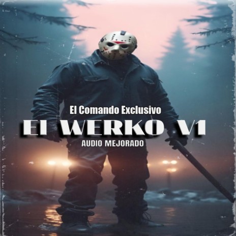 El Werko v1 - El Makabeličo (AUDIO MEJORADO)