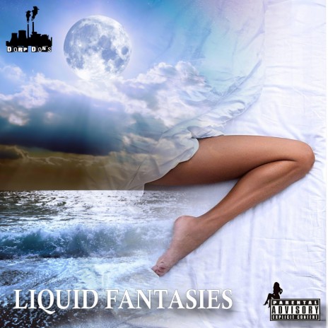 Liquid Fantasies | Boomplay Music