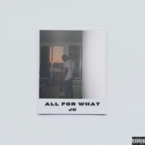 All For What | Boomplay Music