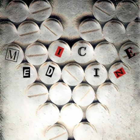 Medicine | Boomplay Music