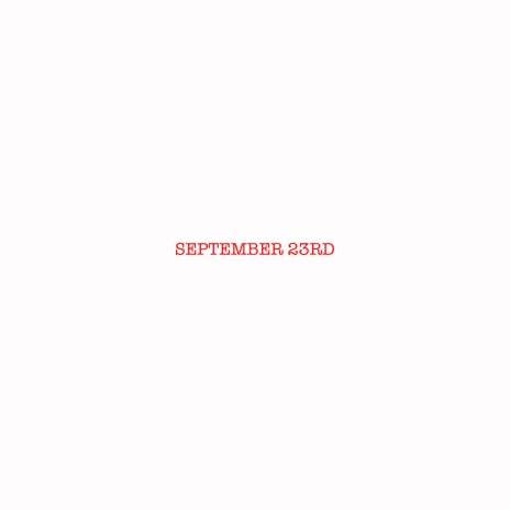 SEPTEMBER 23RD | Boomplay Music