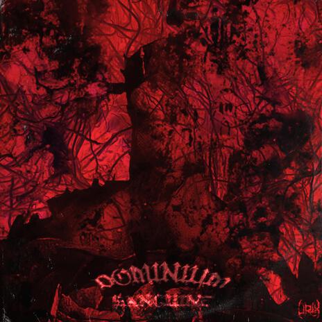 DOMINIUM SANGUINE | Boomplay Music