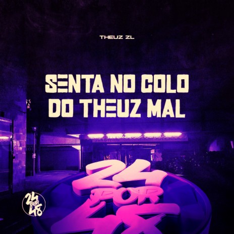 Senta no Colo do Theuz Mal | Boomplay Music