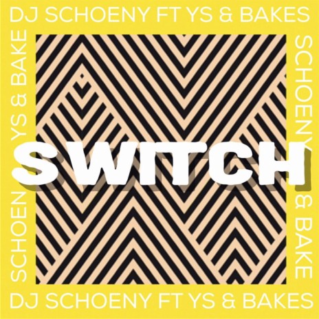 Switch (feat. YS & Bakes) | Boomplay Music