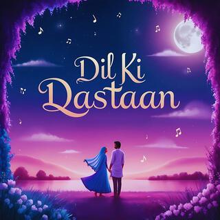 Dil Ki Dastaan