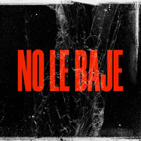 No Le Baje ft. JS Producer, BenjaminsRD & Young Maelo