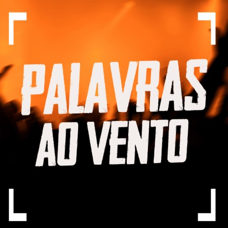 Palavras ao Vento | Boomplay Music