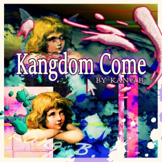 Kangdom Come