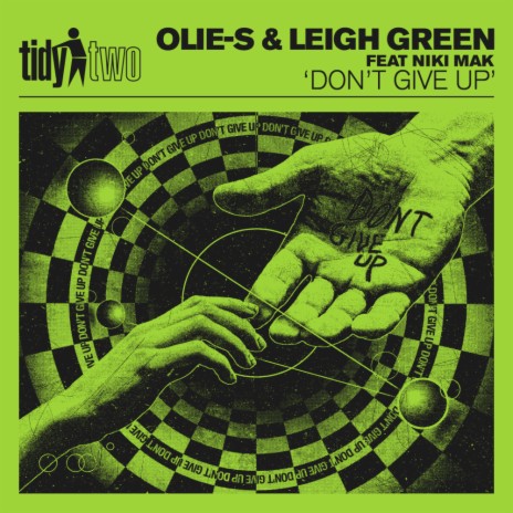 Don't Give Up ft. Leigh Green & Niki Mak