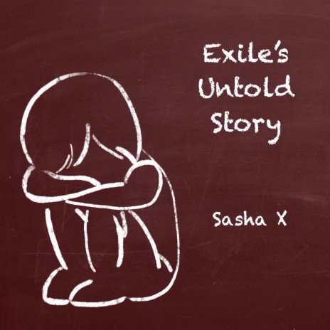 Exile's Untold Story