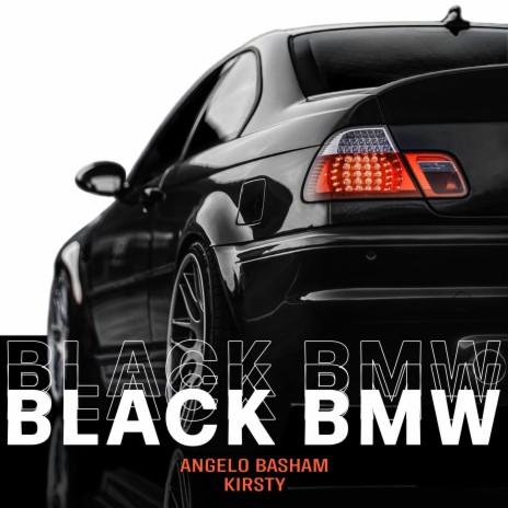 Black BMW ft. Kirsty | Boomplay Music