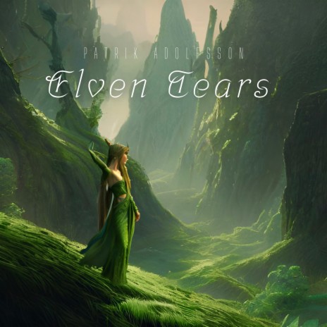 Elven Tears | Boomplay Music