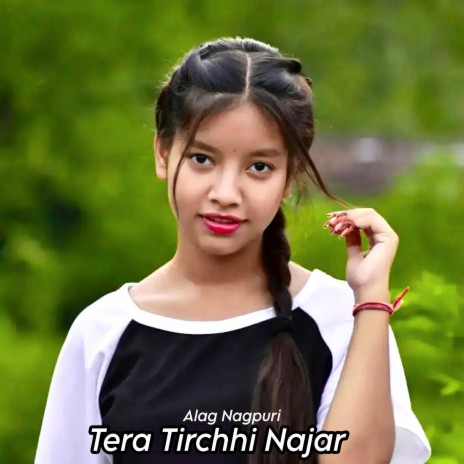 Tera Tirchhi Najar | Boomplay Music