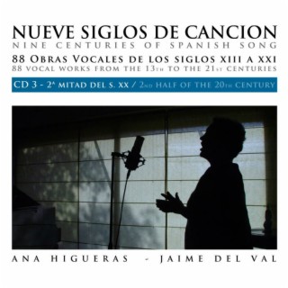 Nueve Siglos de Canción Española - Nine Centuries of Spanish Art Song (Vol. 3)