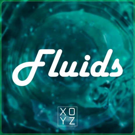 Fluids | Boomplay Music