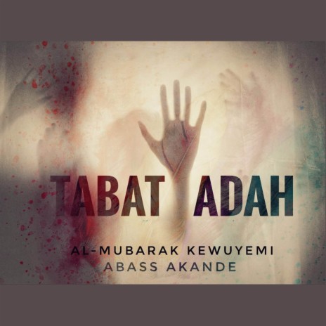 Tabat Adah ft. Abass Akande | Boomplay Music