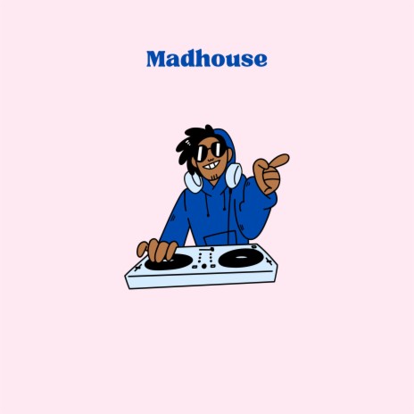Madhouse | Boomplay Music