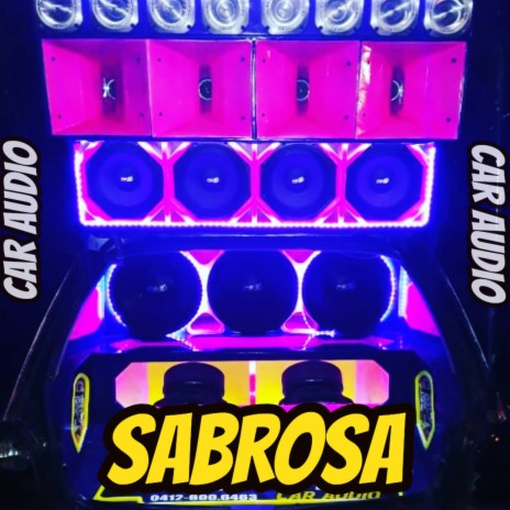 Sabrosa (Car Audio) ft. Dj Tito Pizarro