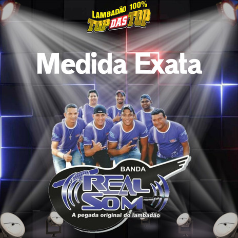 Medida Exata ft. Banda Real Som Oficial De MT | Boomplay Music