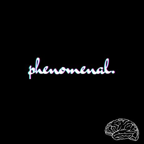 phenomenal | Boomplay Music