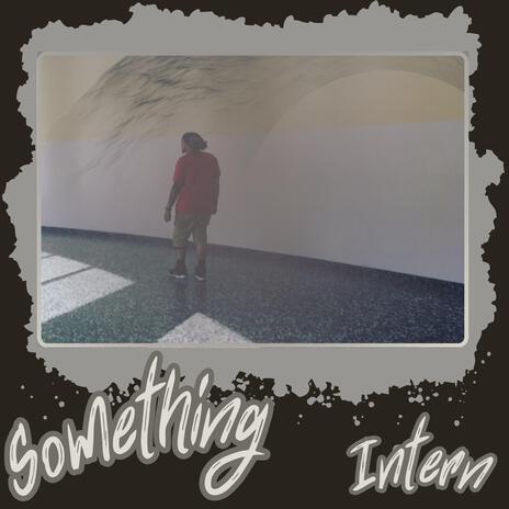 Something (For Now) | Boomplay Music