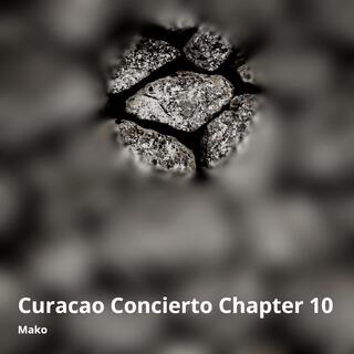 Curacao Concierto Chapter 10