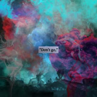 Don't Go