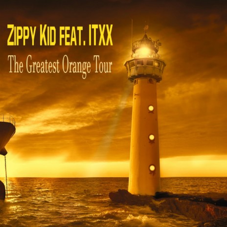 The Greatest Orange Tour ft. ITXX | Boomplay Music